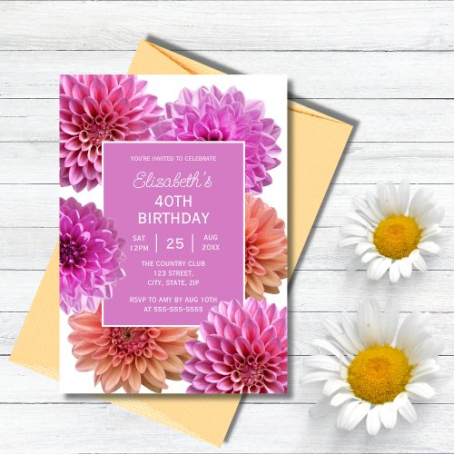 Chic Pink Orange Dahlia Floral 40th Birthday  Invitation