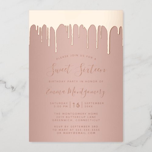 Chic Rose Gold Drips Sweet 16 Birthday Party Foil Invitation