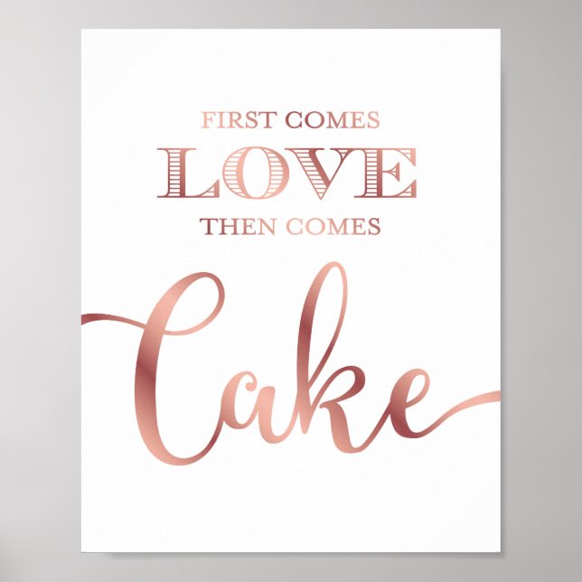 Chic Rose Gold LOVE THEN CAKE Quote Sign Print (Front)