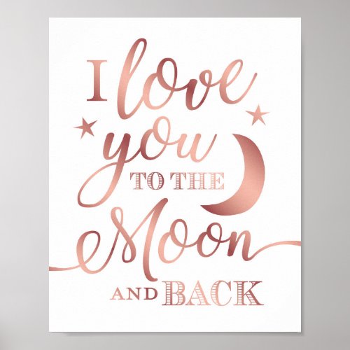 Chic Rose Gold LOVE YOU TO THE MOON Sign Print