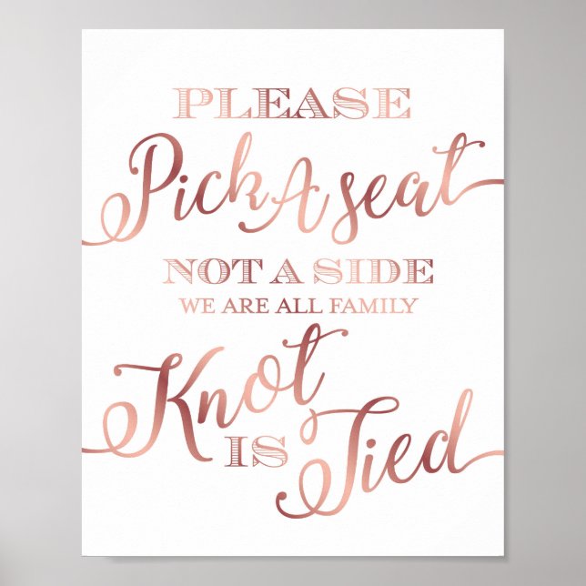 Chic Rose Gold PICK A SEAT NOT A SIDE Sign Print (Front)
