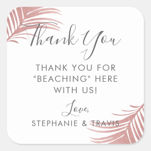 Chic Rose Gold Pink Palm Leaves Thank You Favor Square Sticker