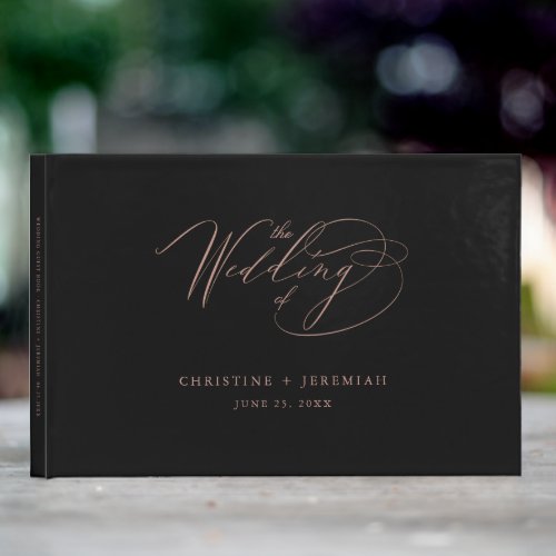 Chic Rose Gold Script Calligraphy Black Wedding Guest Book