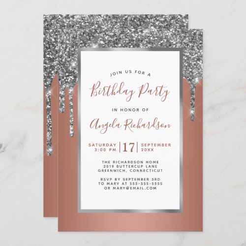 Chic Rose Gold Silver Glitter Drips Birthday Party Invitation