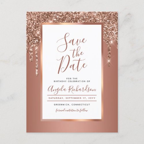 Chic Rose Gold Sparkle Glitter Drips Save the Date Postcard