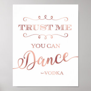 Chic Rose Gold YOU CAN DANCE VODKA Sign Print