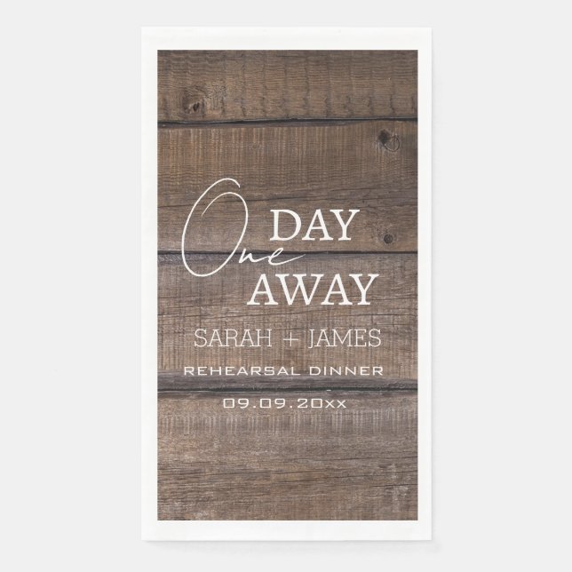 Chic Rustic One Day Away Rehearsal Dinner Wedding  Paper Guest Towels (Front)