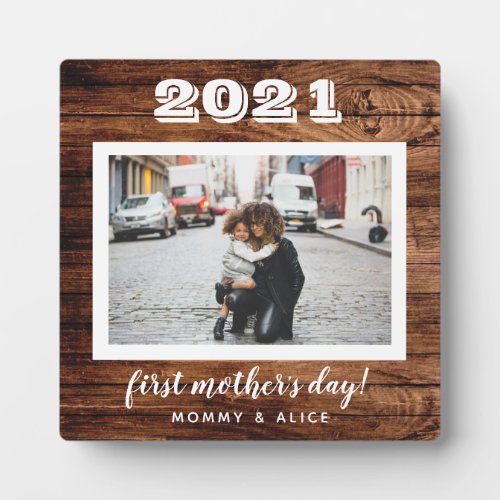 Chic Rustic Wood First Mothers Day Custom Photo Plaque