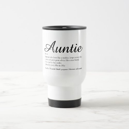 Chic Script Black and White Aunt Auntie Definition Travel Mug