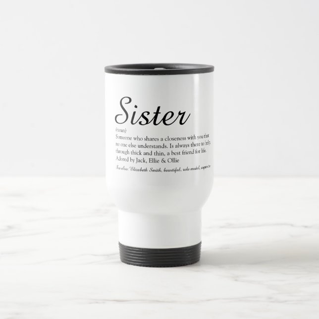 Chic Script Black and White Cool Sister Definition Travel Mug (Center)