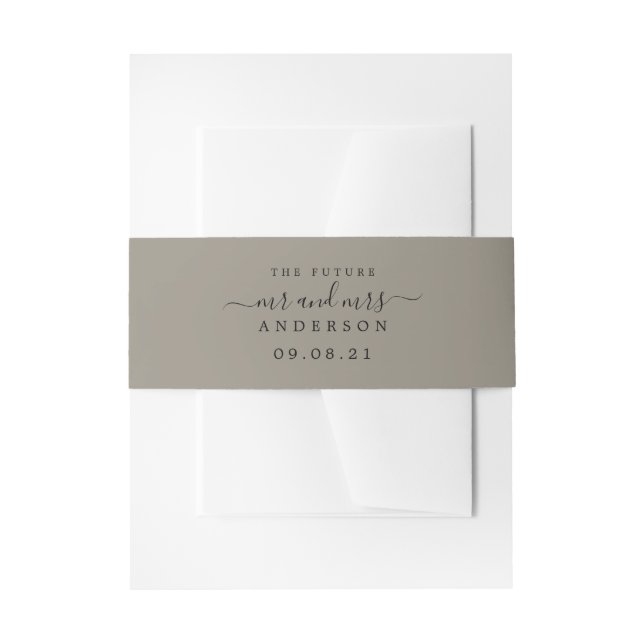 Chic Script Future Mr Mrs Gray Wedding Invitation Belly Band (Front Example)