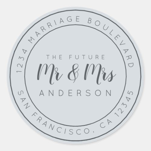 Chic Script Future Mr Mrs Wedding Return Address Classic Round Sticker