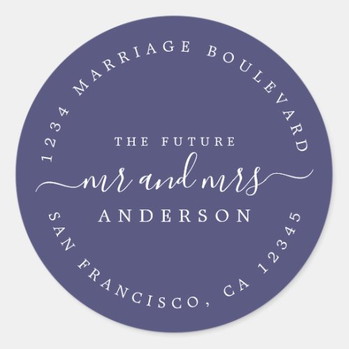 Chic Script Future Mr Mrs Wedding Return Address Classic Round Sticker