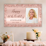 Chic Script Rose Gold Glitter Photo 60th Birthday  Banner<br><div class="desc">Elegant Modern Sparkle rose gold glitter metal Personalized Photo Happy 60th Birthday Party Banner. This Girly Adult feminine SIXTY (SIXTIETH) Birhday party decor featuring "Happy 60th Birthday" text in a stylish handwritten calligraphy script and custom name and your photo, date on blush pink or rose gold faux brushed metallic foil...</div>