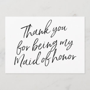 Chic Script "Thank you for being my maid of honor" Thank You Card