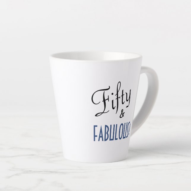 Chic Script Typography Fifty & FABULOUS! Birthday Latte Mug (Right Angle)