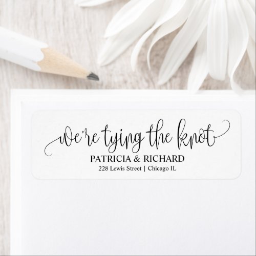 Chic Script Were Tying The Knot  Return Address Label