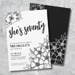 Chic Seventy Black White 70th Birthday Party Invitation<br><div class="desc">Chic Seventy Black White 70th Birthday Party Invitation. A fun but elegant 70th birthday party invitation with girly black and white flowers for the young at heart. A playful flower pattern frames a script typography "she's seventy" mixed with a more classic serif font. Celebrate seventy years of life with this...</div>
