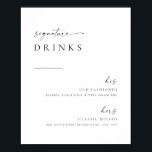 Chic   Simple Script Wedding Signature Drinks Sign<br><div class="desc">This simple yet elegant sign will look amazing at your wedding, shower, or party! Featuring clean and simple serif and sans-serif fonts with a handwritten script accent font. Customize the sign with your signature drinks. If you love this design, be sure to check out the rest of our Modern Script...</div>