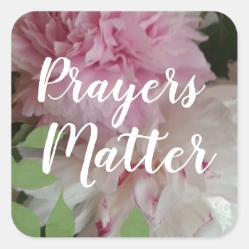 Chic Sticker_"prayers Matter" Square Sticker by GiftMePlease at Zazzle