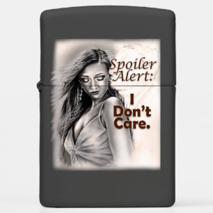 Chic Stylish Woman Spoiler Alert I Don’t Care Zippo Lighter