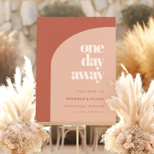 Chic terracotta One day away Rehearsal dinner Sign