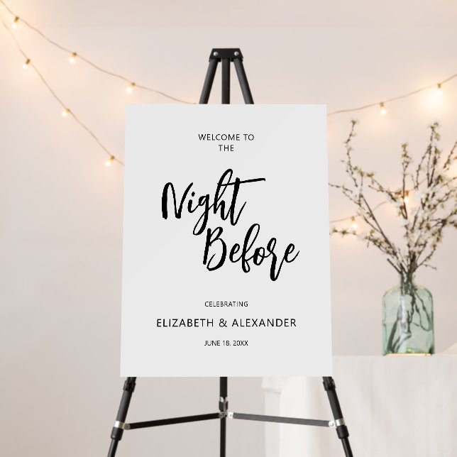 Chic The Night Before Rehearsal Dinner Welcome Foam Board (In Situ (Stand))