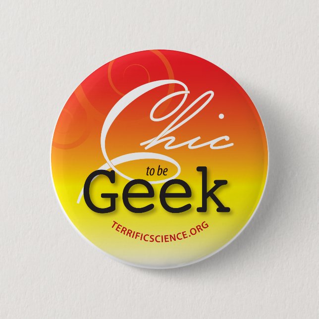 Chic to be Geek Button Bright (Front)