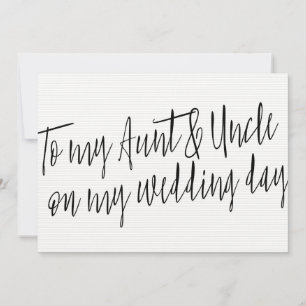 Chic "To my aunt and uncle my wedding day"
