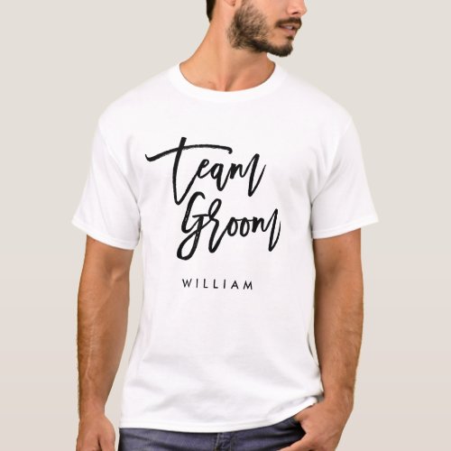 Chic Trendy Brush Black Script Team Groom T_Shirt
