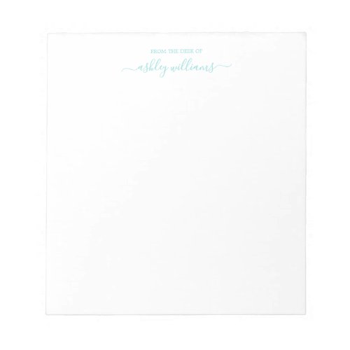 Chic Turquoise Script From the Desk of Name Custom Notepad