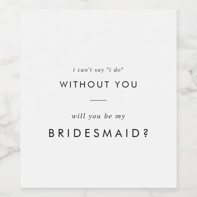 Chic Typography Bridesmaid Proposal Wine Label (Single Label)