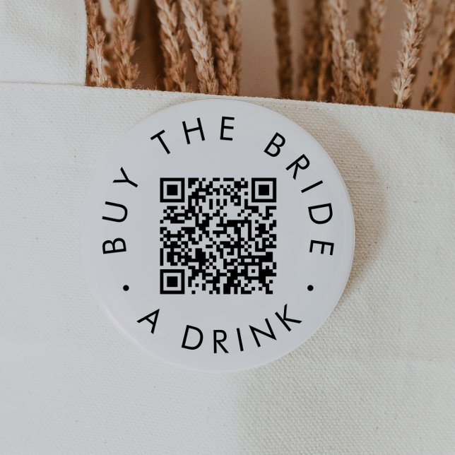 Chic Typography Buy The Bride A Drink QR Code Button (Creator Uploaded)