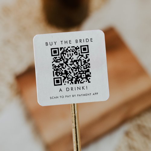 Chic Typography Buy the Bride A Drink QR Code Square Sticker