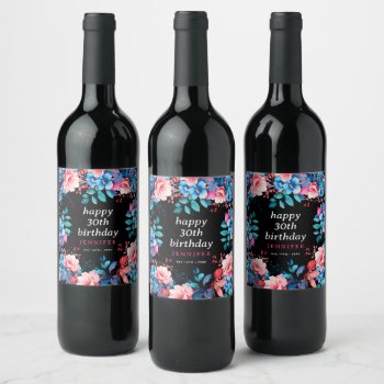 Chic Watercolor Floral 30th Happy Birthday Black  Wine Label by Rewards4life at Zazzle