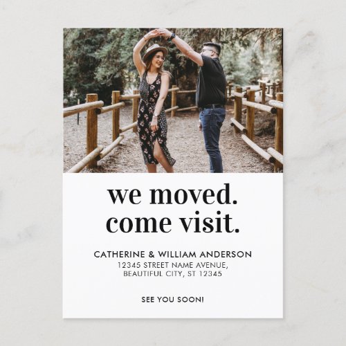 Chic We Moved Come Visit Photo Typography Moving Announcement Postcard