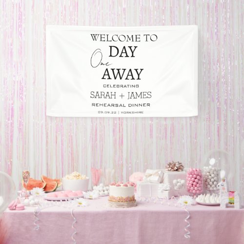 Chic White One Day Away Rehearsal Dinner Wedding  Banner