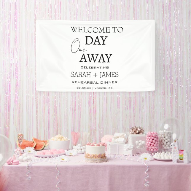 Chic White One Day Away Rehearsal Dinner Wedding  Banner (Party)