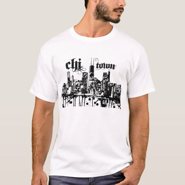 Chicago "chi-town" put on for your city T-Shirt (Front)