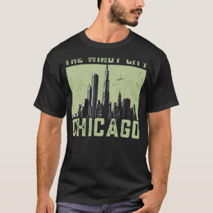 Chicago City The Windy City Chicago T-Shirt