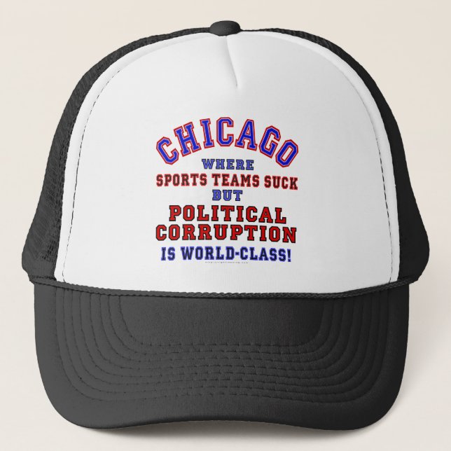 Chicago Corruption Trucker Hat (Front)