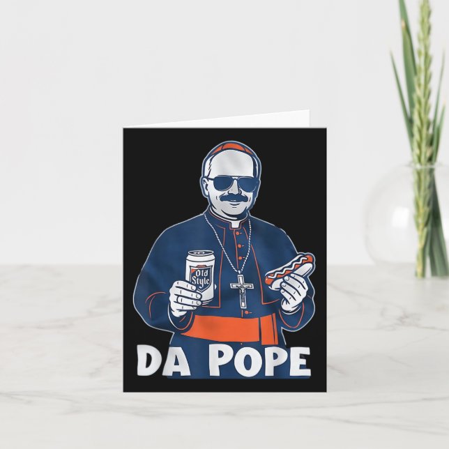 Chicago Da Pope Funny Humor Catholic  Card (Front)