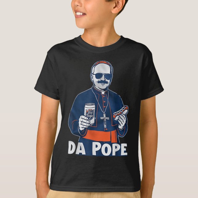 Chicago Da Pope Funny Humor Catholic  T-Shirt (Front)