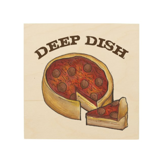 Chicago Deep Dish Pepperoni Pizza Kitchen Food Wood Wall Art (Front)