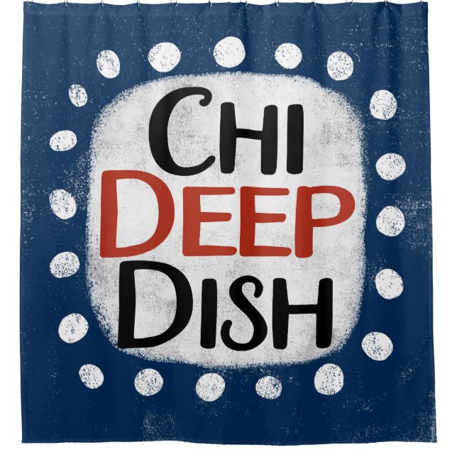 Chicago Deep Dish Shower Curtain (Front)