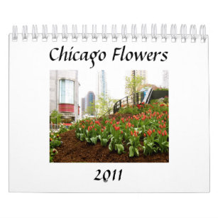 Chicago Flowers, 2011 Calendar