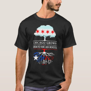 Chicago Grown With Puerto Rican Roots Puerto Rico T-Shirt