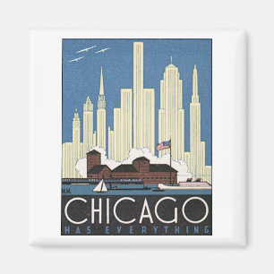 Chicago Has Everything Magnet