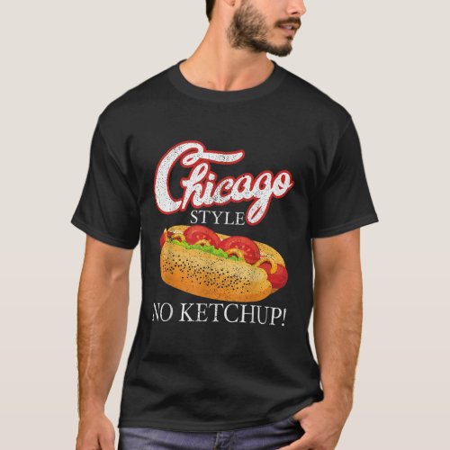 Chicago Hot Dog Summer Style 4th Of July No Ketchu T_Shirt