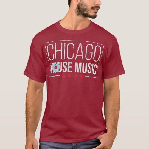 Chicago House Music _ DJ Vinyl Record Stylish T_Shirt